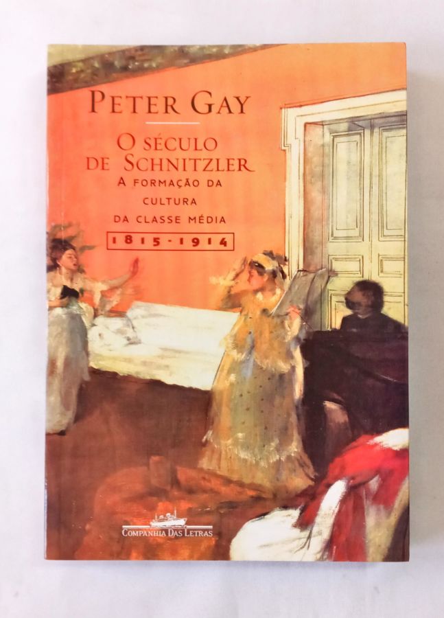 <a href="https://www.touchelivros.com.br/livro/o-seculo-de-schnitzler/">O Século de Schnitzler - Peter Gay</a>