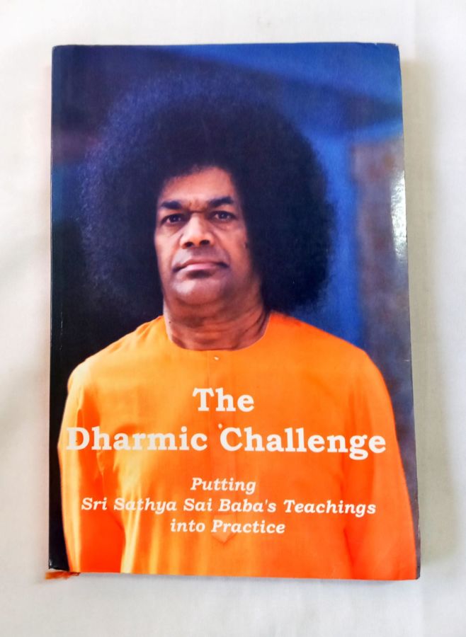 <a href="https://www.touchelivros.com.br/livro/the-dharmic-challenge-putting-sathya-sai-babas-teachings-into-practice/">The Dharmic Challenge: Putting Sathya Sai Baba’s Teachings into Practice - Judy Warner</a>