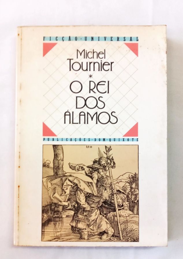 <a href="https://www.touchelivros.com.br/livro/o-rei-dos-alamos/">O Rei Dos Álamos - Michel Tournier</a>