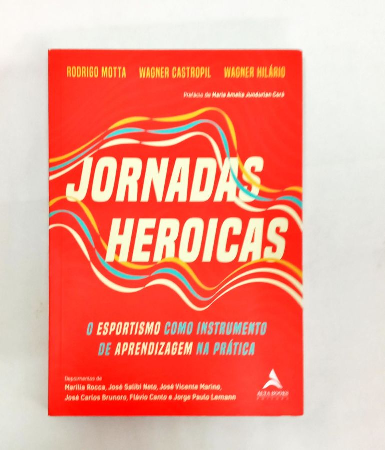 <a href="https://www.touchelivros.com.br/livro/jornadas-heroicas/">Jornadas Heroicas - Rodrigo Motta, Wagner Castropil, Wagner Hilário</a>