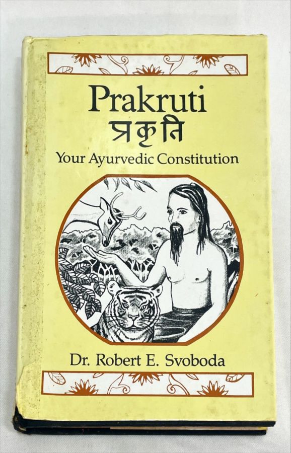 <a href="https://www.touchelivros.com.br/livro/your-ayurvedic-constitution-prakruti/">Your Ayurvedic Constitution Prakruti - Dr. Robert E. Svoboda</a>
