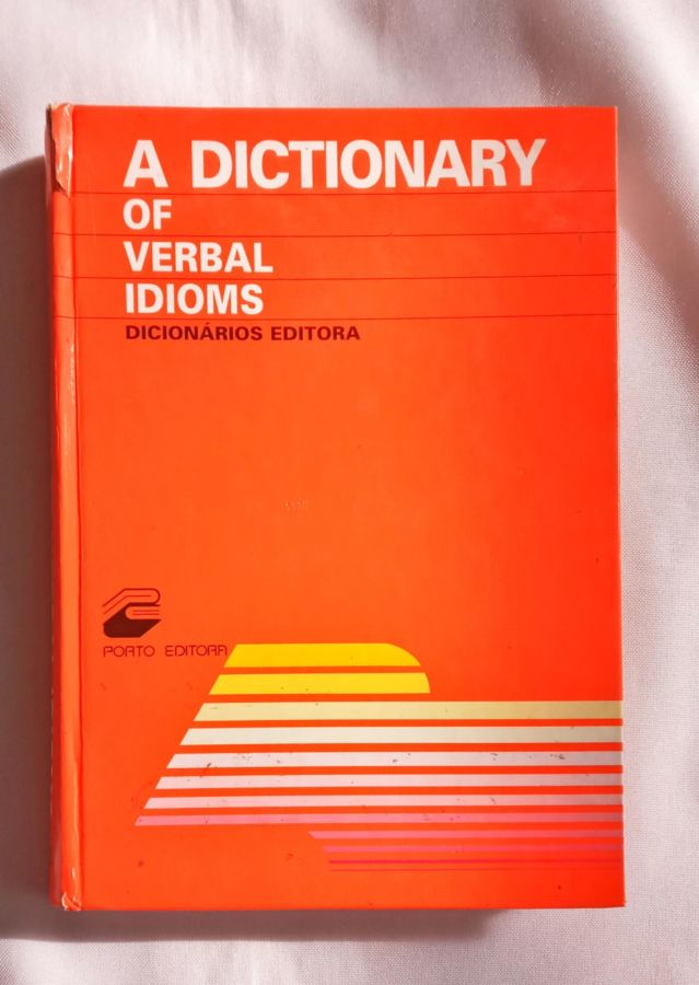 <a href="https://www.touchelivros.com.br/livro/a-dictionary-of-verbal-idioms/">A dictionary of verbal idioms - Rosemary Harkes, Teresa de Sousa Machado</a>