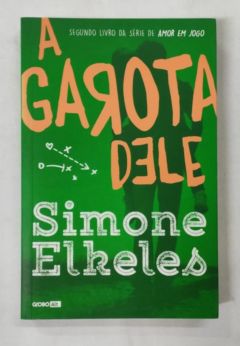 <a href="https://www.touchelivros.com.br/livro/a-garota-dele/">A Garota Dele - Simone Elkeles</a>