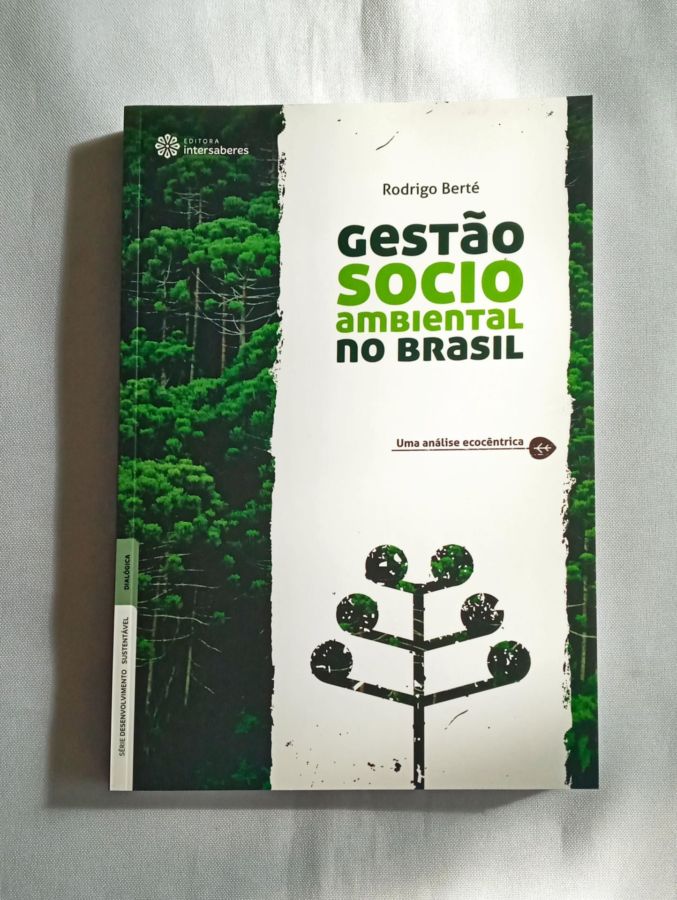 Gestao Socioambiental No Brasil – Edição Especial - Rodrigo Berté