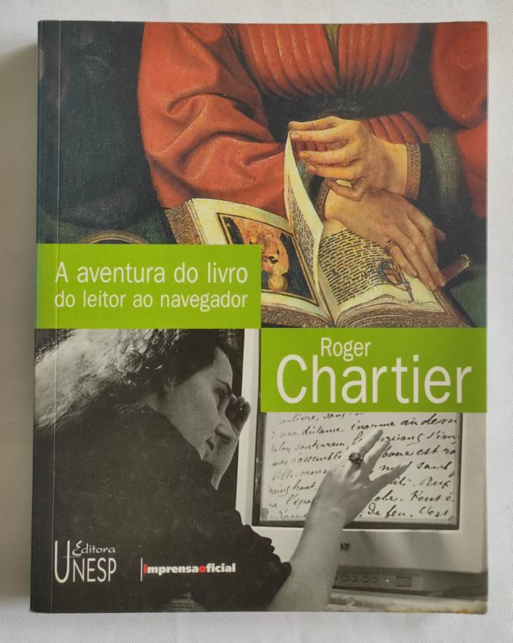 <a href="https://www.touchelivros.com.br/livro/a-aventura-do-livro/">A Aventura do Livro - Roger Chartier</a>