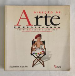 <a href="https://www.touchelivros.com.br/livro/direcao-de-arte-em-propaganda-2/">Direção de Arte em Propaganda - Newton Cesar</a>