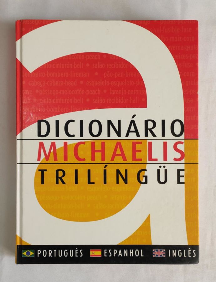 <a href="https://www.touchelivros.com.br/livro/dicionario-michaelis-trilingue/">Dicionário Michaelis Trilíngue - Vários Autores</a>