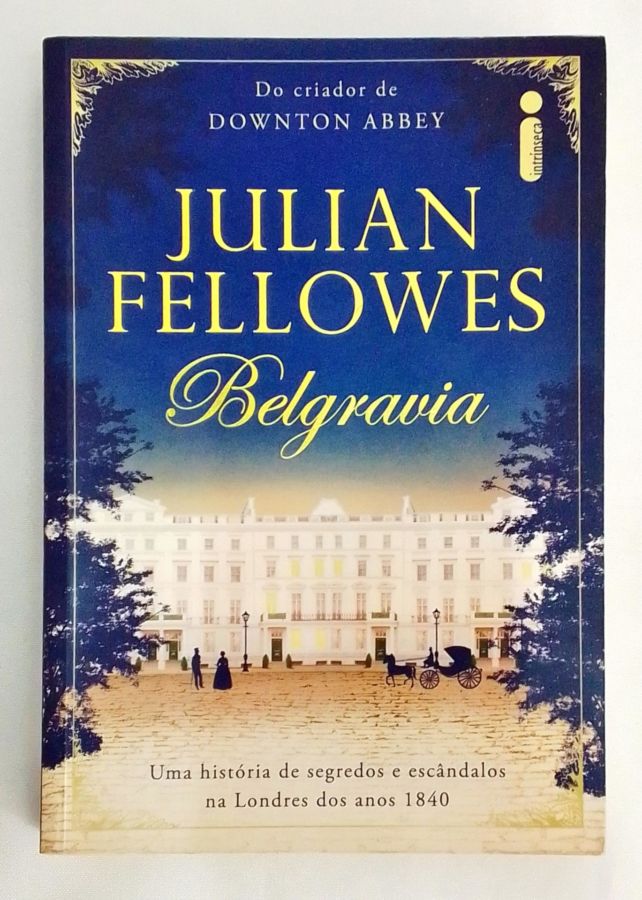 <a href="https://www.touchelivros.com.br/livro/belgravia/">Belgravia - Julian Fellowes</a>