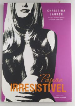 <a href="https://www.touchelivros.com.br/livro/paixao-irresistivel/">Paixão Irresistível - Christina Lauren</a>