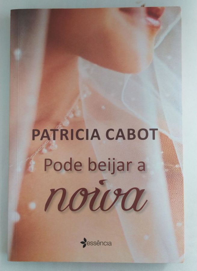 <a href="https://www.touchelivros.com.br/livro/pode-beijar-a-noiva/">Pode beijar a noiva - Patricia Cabot</a>