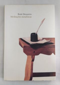 <a href="https://www.touchelivros.com.br/livro/meditacoes-metafisicas/">Meditações Metafísicas - René Descartes</a>