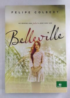 <a href="https://www.touchelivros.com.br/livro/belleville/">Belleville - Felipe Colbert</a>