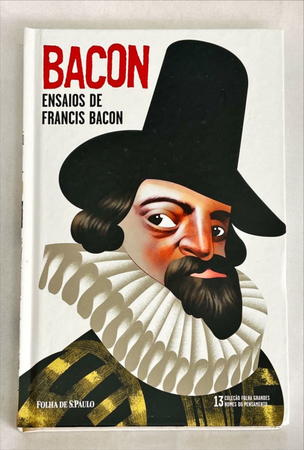 Bacon – os Pensadores - Francis Bacon