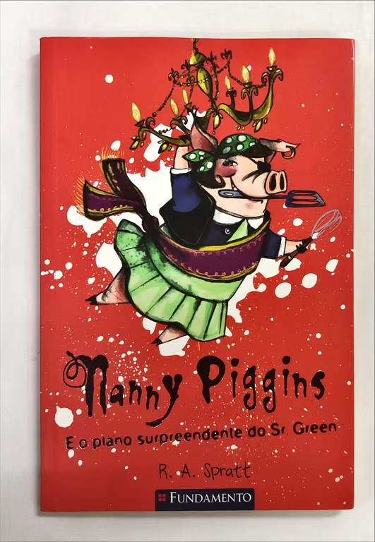 <a href="https://www.touchelivros.com.br/livro/nanny-piggins/">Nanny Piggins - R. A. Spratt</a>