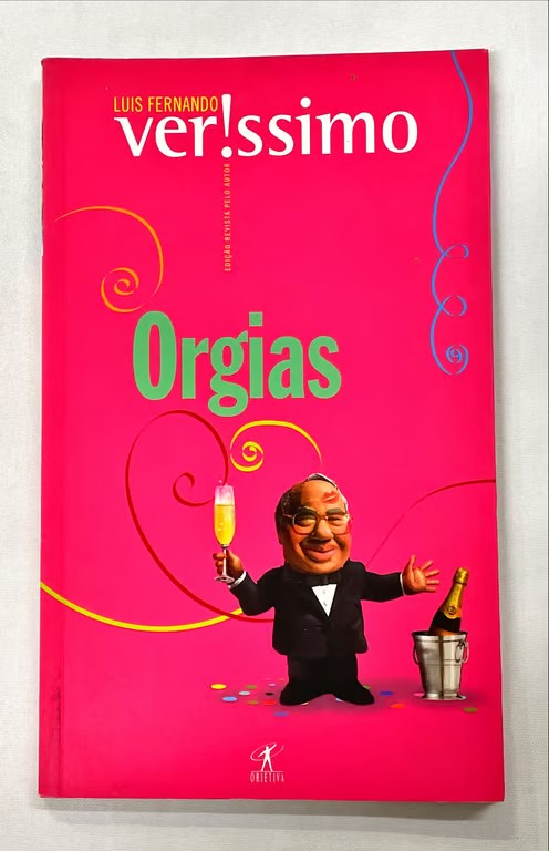 <a href="https://www.touchelivros.com.br/livro/orgias/">Orgias - Luis Fernando Verissimo</a>