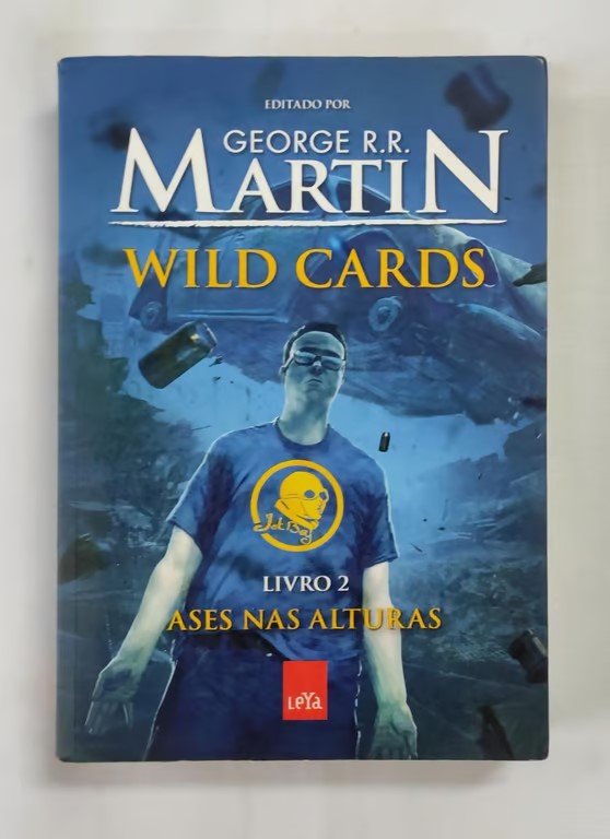 Wild Cards – Ases nas Alturas - George R. R. Martin
