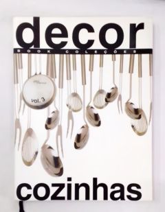 <a href="https://www.touchelivros.com.br/livro/decor-cozinhas-vol-3/">Decor Cozinhas – Vol. 3 - Da Editora</a>