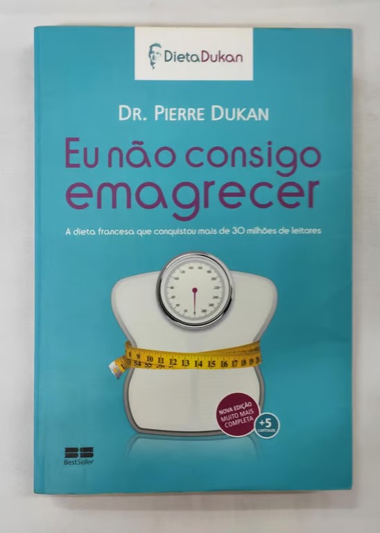 <a href="https://www.touchelivros.com.br/livro/eu-nao-consigo-emagrecer/">Eu Não Consigo Emagrecer - Dr. Pierre Dukan</a>