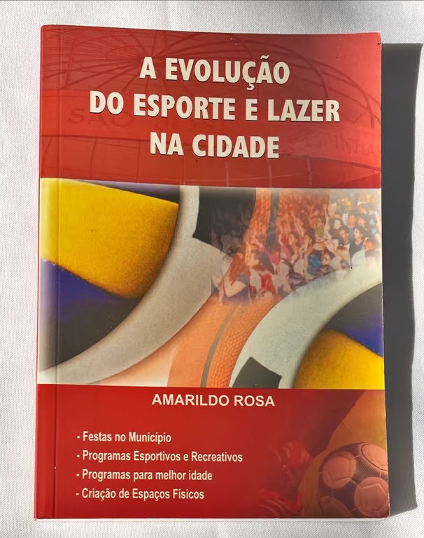 <a href="https://www.touchelivros.com.br/livro/a-evolucao-do-esporte-e-do-lazer-na-cidade/">A Evolução do Esporte e Do Lazer na Cidade - Amarildo Rosa</a>