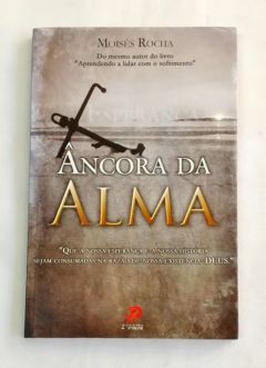 <a href="https://www.touchelivros.com.br/livro/ancora-da-alma/">Âncora da Alma - Moises Rocha</a>
