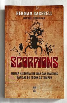 <a href="https://www.touchelivros.com.br/livro/scorpions-minha-historia-em-uma-das-maiores-bandas-de-todos-os-tempos/">Scorpions – Minha História em Uma Das Maiores Bandas de Todos os Tempos - Herman Rarebell, Michael Krikorian</a>