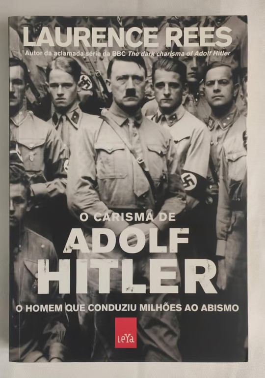<a href="https://www.touchelivros.com.br/livro/o-carisma-de-adolf-hitler/">O carisma de Adolf Hitler - Laurence Rees</a>