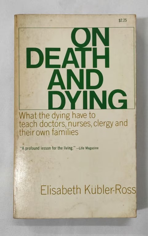 <a href="https://www.touchelivros.com.br/livro/on-death-and-dying/">On Death And Dying - Elisabeth Kübler-ross</a>