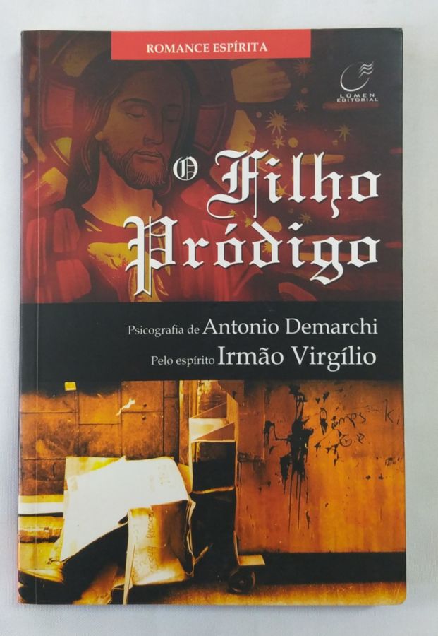 <a href="https://www.touchelivros.com.br/livro/o-filho-prodigo/">O Filho Pródigo - Antonio Demarchi</a>