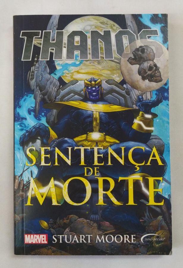 <a href="https://www.touchelivros.com.br/livro/thanos-sentenca-de-morte/">Thanos: Sentença de Morte - Stuart Moore</a>