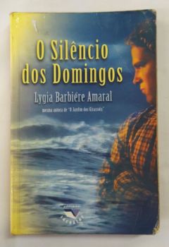 <a href="https://www.touchelivros.com.br/livro/o-silencio-dos-domingos/">O Silêncio dos Domingos - Lygia Barbiére Amaral</a>