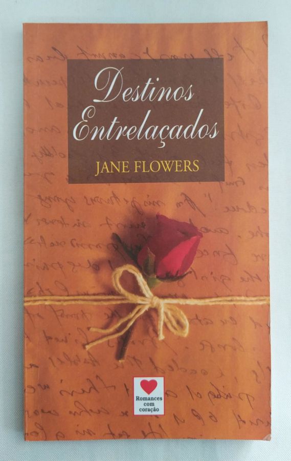 <a href="https://www.touchelivros.com.br/livro/destinos-entrelacados/">Destinos Entrelaçados - Jane Flowers</a>