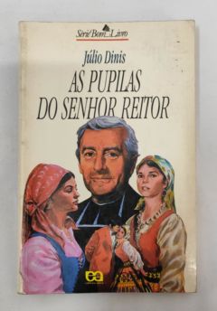 <a href="https://www.touchelivros.com.br/livro/as-pupilas-do-senhor-reitor/">As Pupilas do Senhor Reitor - Julio Diniz</a>