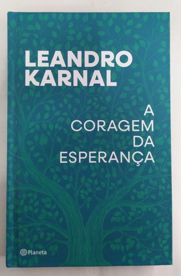 <a href="https://www.touchelivros.com.br/livro/a-coragem-da-esperanca/">A Coragem da Esperança - Leandro Karnal</a>