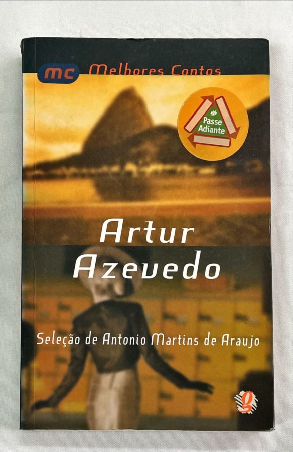 <a href="https://www.touchelivros.com.br/livro/melhores-contos/">Melhores Contos - Artur Azevedo</a>