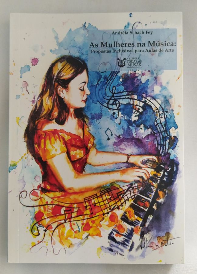 <a href="https://www.touchelivros.com.br/livro/as-mulheres-da-musica/">As Mulheres Da Música - Andréia Schach Fey</a>