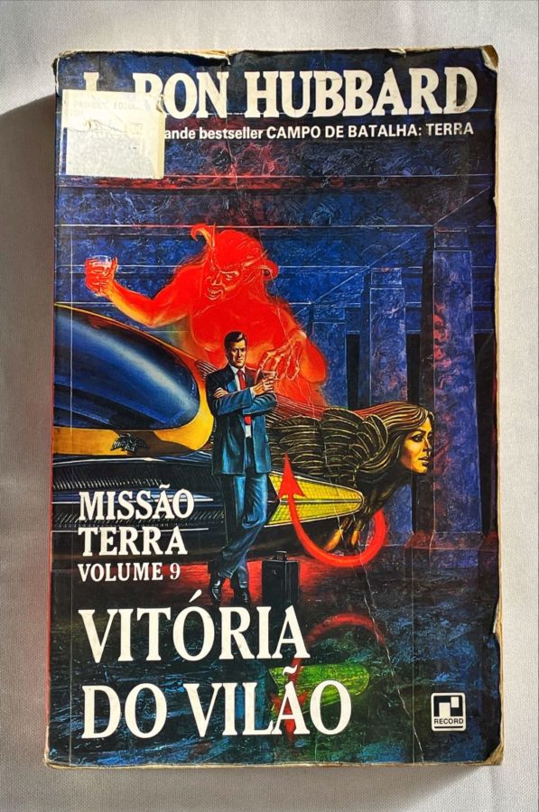 <a href="https://www.touchelivros.com.br/livro/vitoria-do-vilao-missao-terra-volume-9/">Vitória do Vilão – Missão Terra – Volume 9 - L. Ron Hubbard</a>