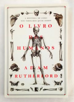 <a href="https://www.touchelivros.com.br/livro/o-livro-dos-humanos/">O Livro dos Humanos - Adam Rutherford</a>