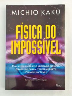 <a href="https://www.touchelivros.com.br/livro/fisica-do-impossivel/">Física do Impossível - Michio Kaku</a>