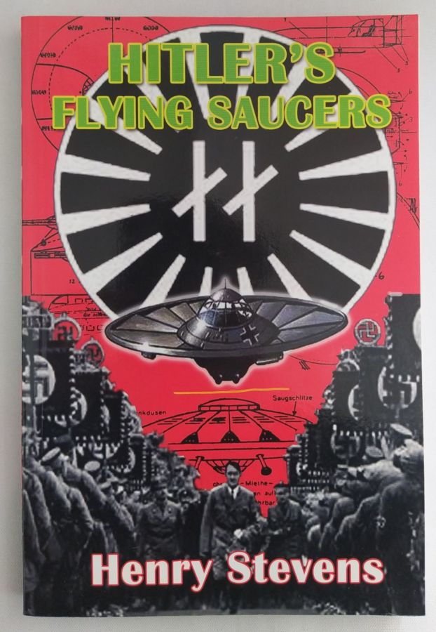 <a href="https://www.touchelivros.com.br/livro/hitlers-flying-saucers/">Hitler’s Flying Saucers - Henry Stevens</a>