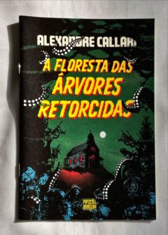 <a href="https://www.touchelivros.com.br/livro/a-floresta-das-arvores-retorcidas/">A Floresta das Árvores Retorcidas - Alexandre Callari</a>