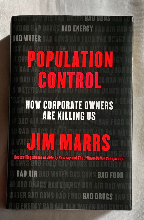 <a href="https://www.touchelivros.com.br/livro/population-control-how-corporate-owners-are-killing-us/">Population Control: How Corporate Owners Are Killing Us - Jim Marrs</a>