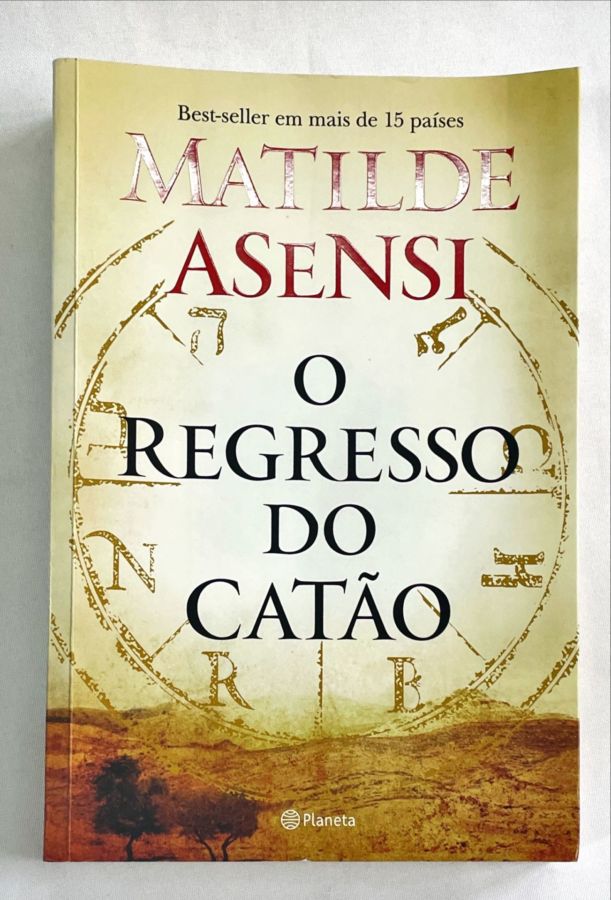 <a href="https://www.touchelivros.com.br/livro/o-regresso-do-catao/">O Regresso do Catão - Matilde Asensi</a>