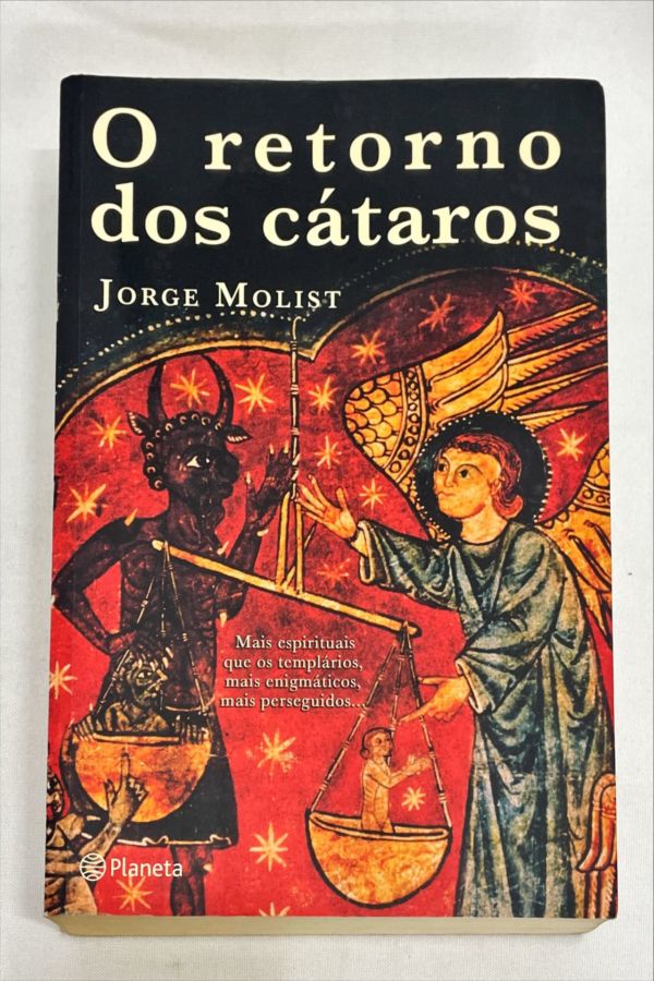 O retorno dos cátaros - Jorge Molist