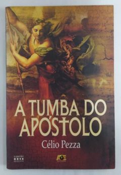 <a href="https://www.touchelivros.com.br/livro/a-tumba-do-apostolo/">A Tumba do Apóstolo - Célio Pezza</a>