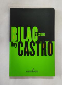 <a href="https://www.touchelivros.com.br/livro/bilac-ve-estrelas/">Bilac Vê Estrelas - Ruy Castro</a>