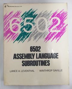 <a href="https://www.touchelivros.com.br/livro/6502-assembly-language-subroutines/">6502 Assembly Language Subroutines - Lance A. Leventhal e Winthrop Saville</a>