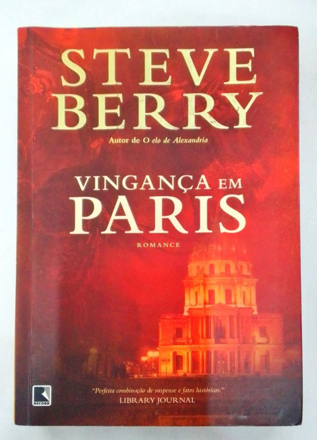 <a href="https://www.touchelivros.com.br/livro/vinganca-em-paris/">Vingança em Paris - Steve Berry</a>
