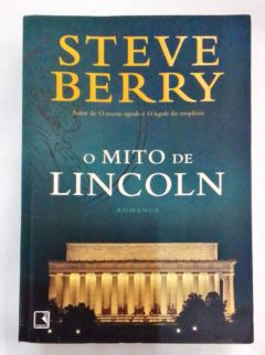 <a href="https://www.touchelivros.com.br/livro/o-mito-de-lincoln/">O Mito de Lincoln - Steve Berry</a>