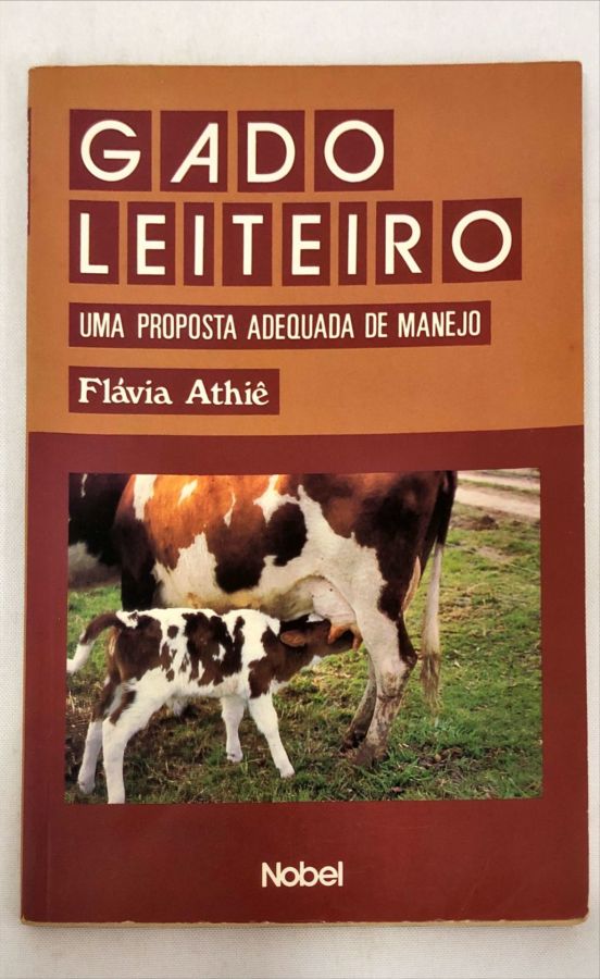 <a href="https://www.touchelivros.com.br/livro/gado-leiteiro/">Gado Leiteiro - Flávia Athiê</a>