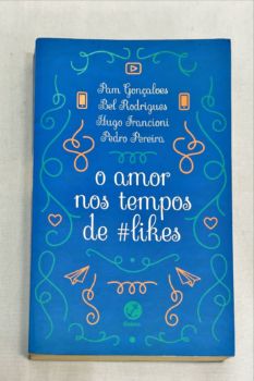 <a href="https://www.touchelivros.com.br/livro/o-amor-nos-tempos-de-likes/">O Amor nos Tempos de #Likes - Pam Gonçalves e Outros</a>
